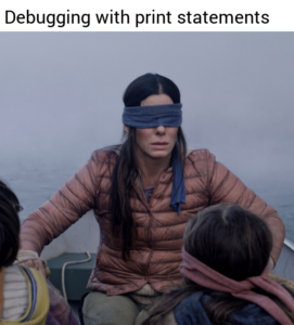 Debugging with print